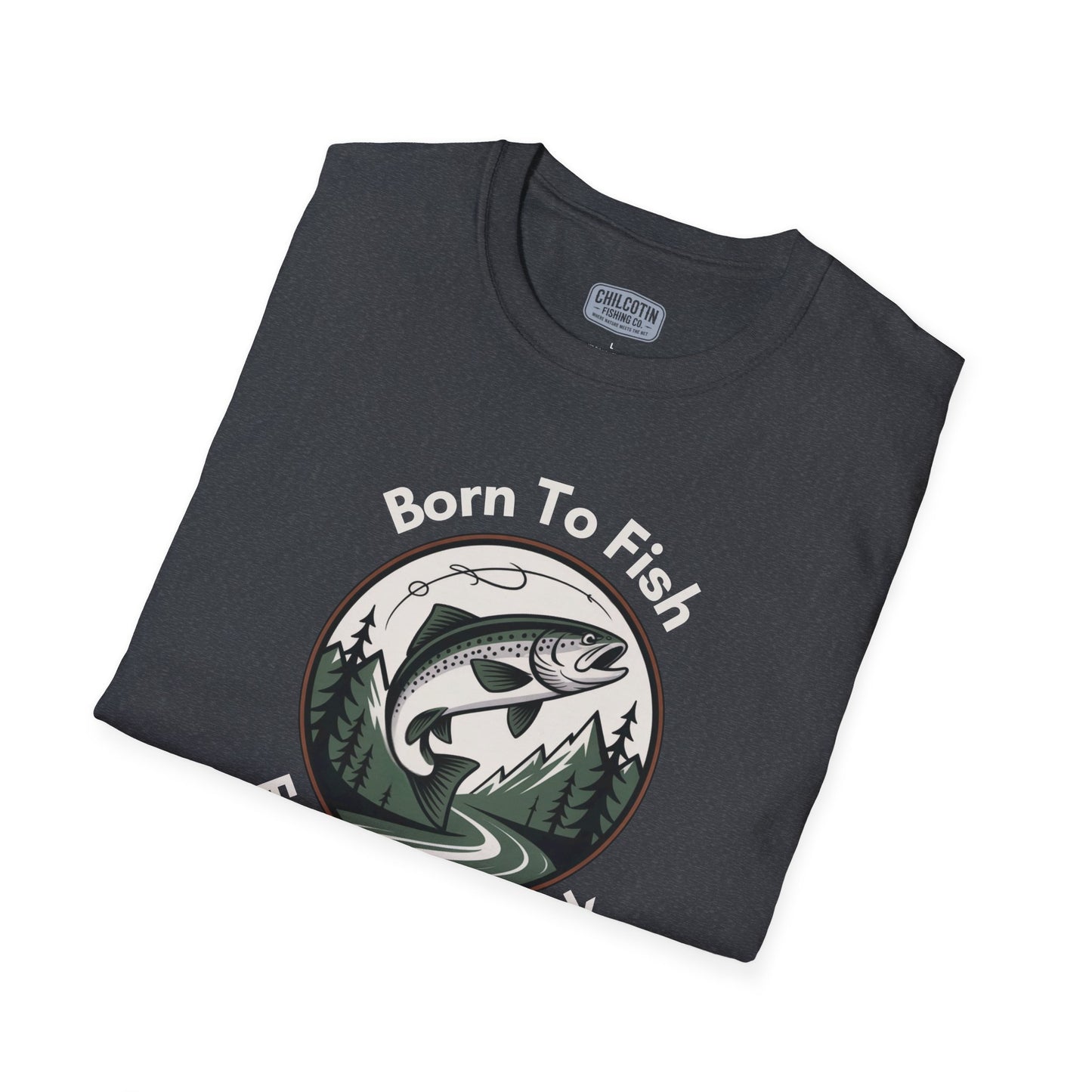 Born To Fish, Forced to Work T-Shirt | Relaxing Fishing Tee | Perfect Gift for Nature Lovers, Outdoor Enthusiasts, Father's Day, or Casual Wear