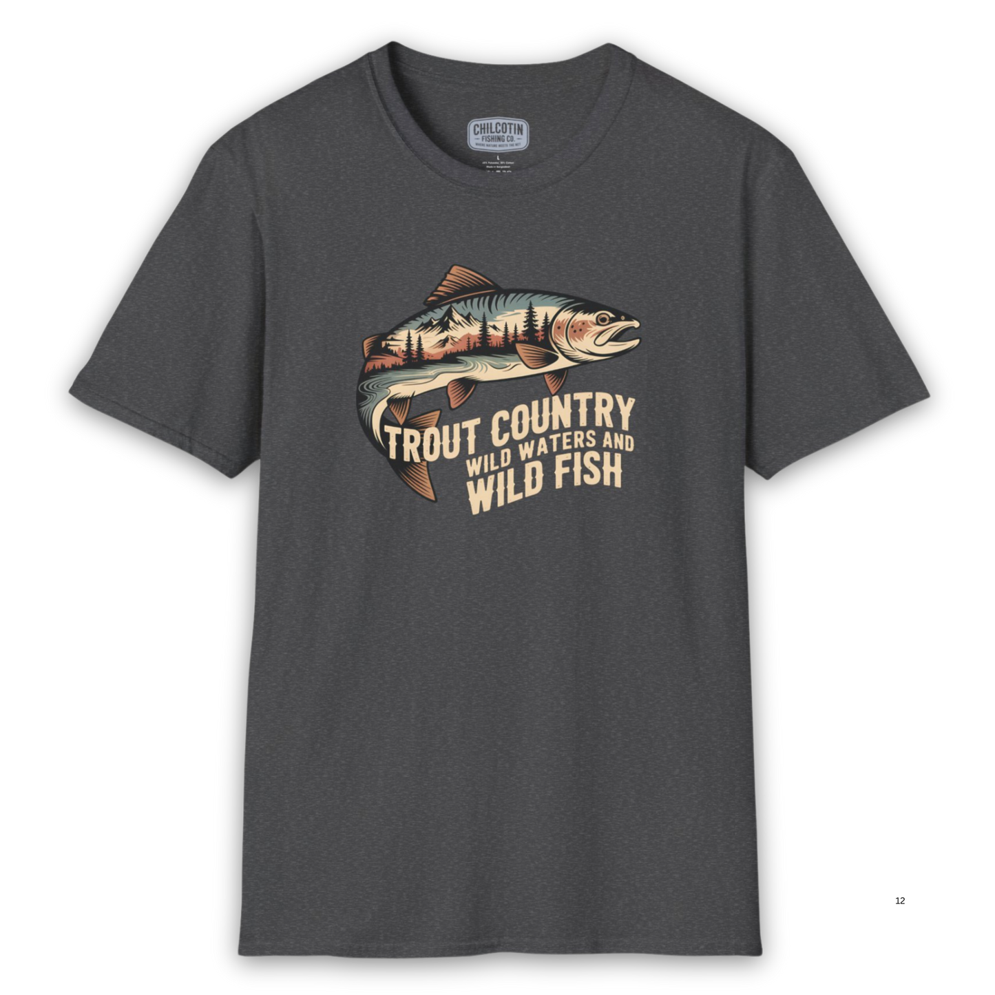 Trout Country Wild Water Wild Fishing T-Shirt | Rugged Outdoor Fishing Tee for Anglers