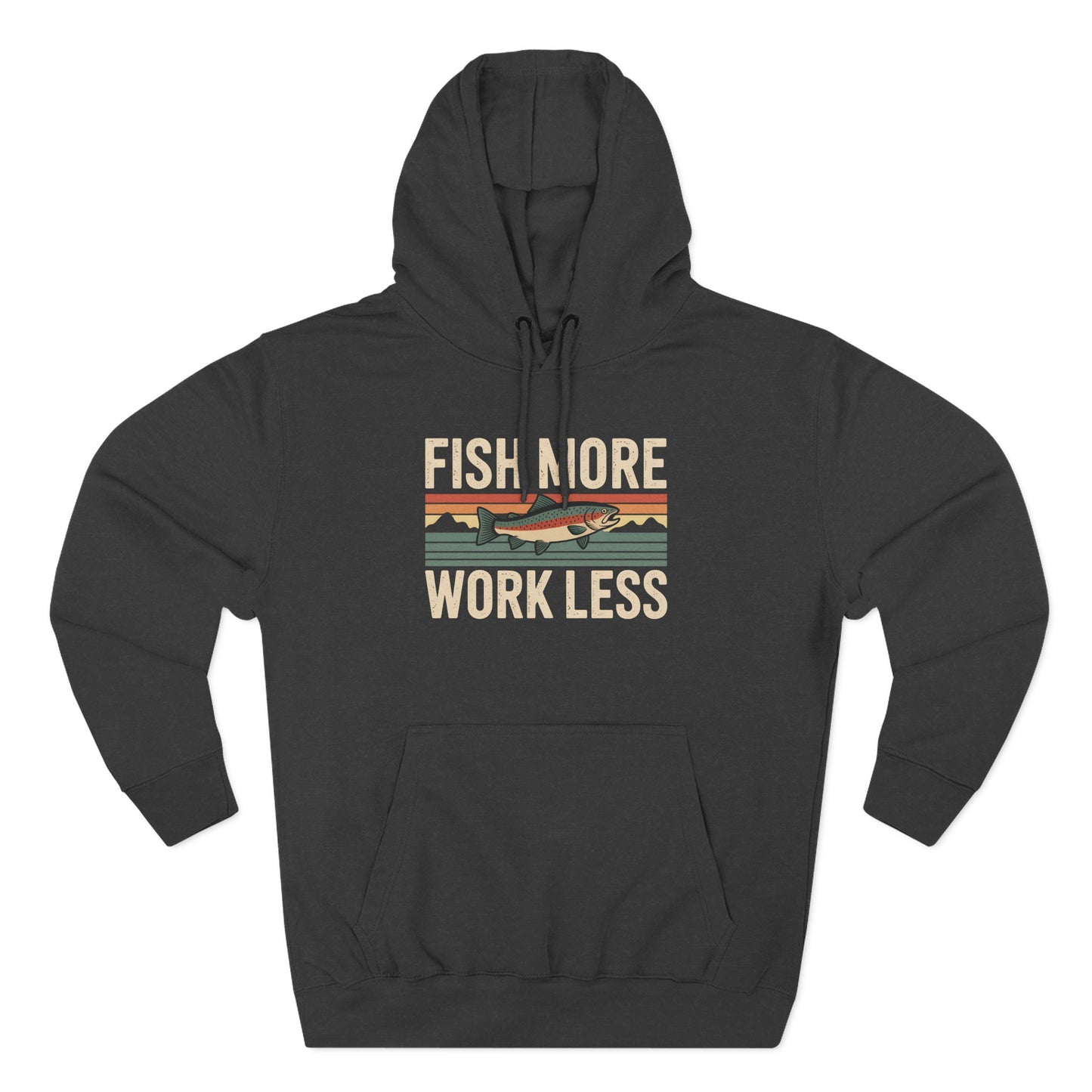Fish More, Work Less Hoodie – Fishing Lifestyle Hoodie for Anglers & Outdoor Adventure