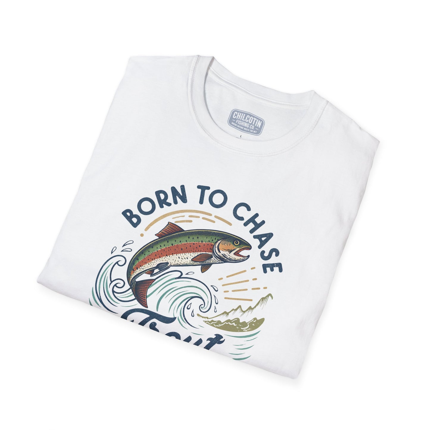 Born to Chase Trout Fishing T-Shirt | Rugged Outdoor Tee for Anglers