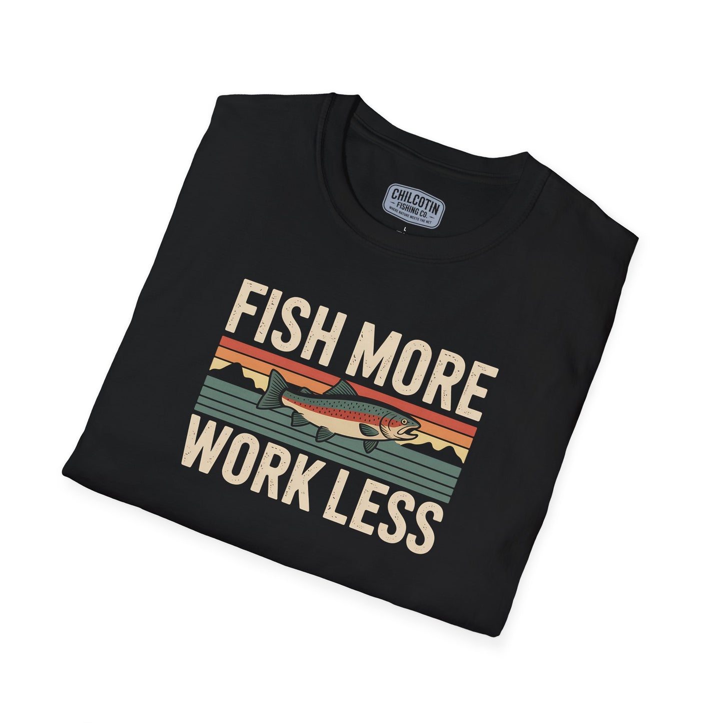 Fish More Work Less T-Shirt – Fishing Lifestyle Shirt for Anglers