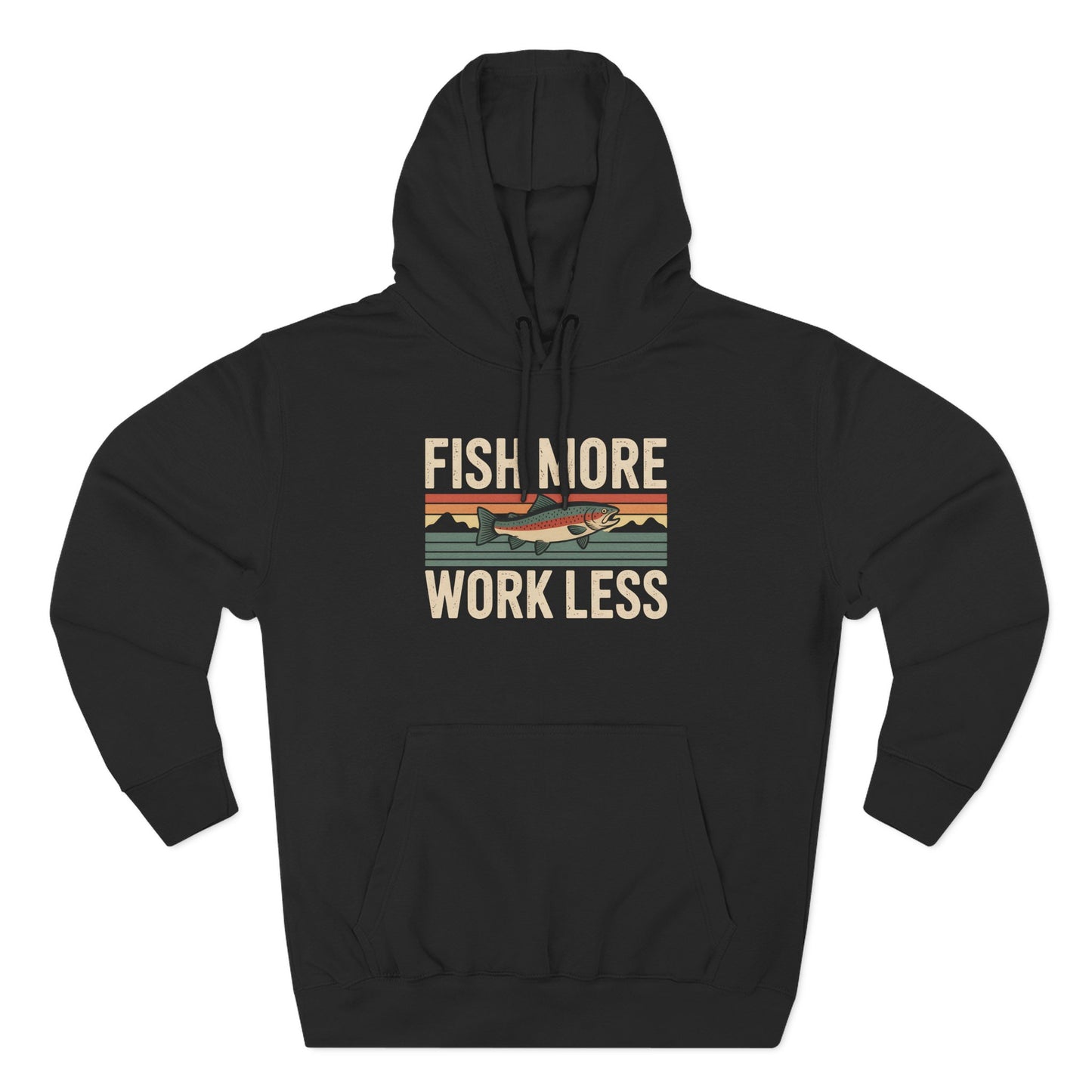 Fish More, Work Less Hoodie – Fishing Lifestyle Hoodie for Anglers & Outdoor Adventure