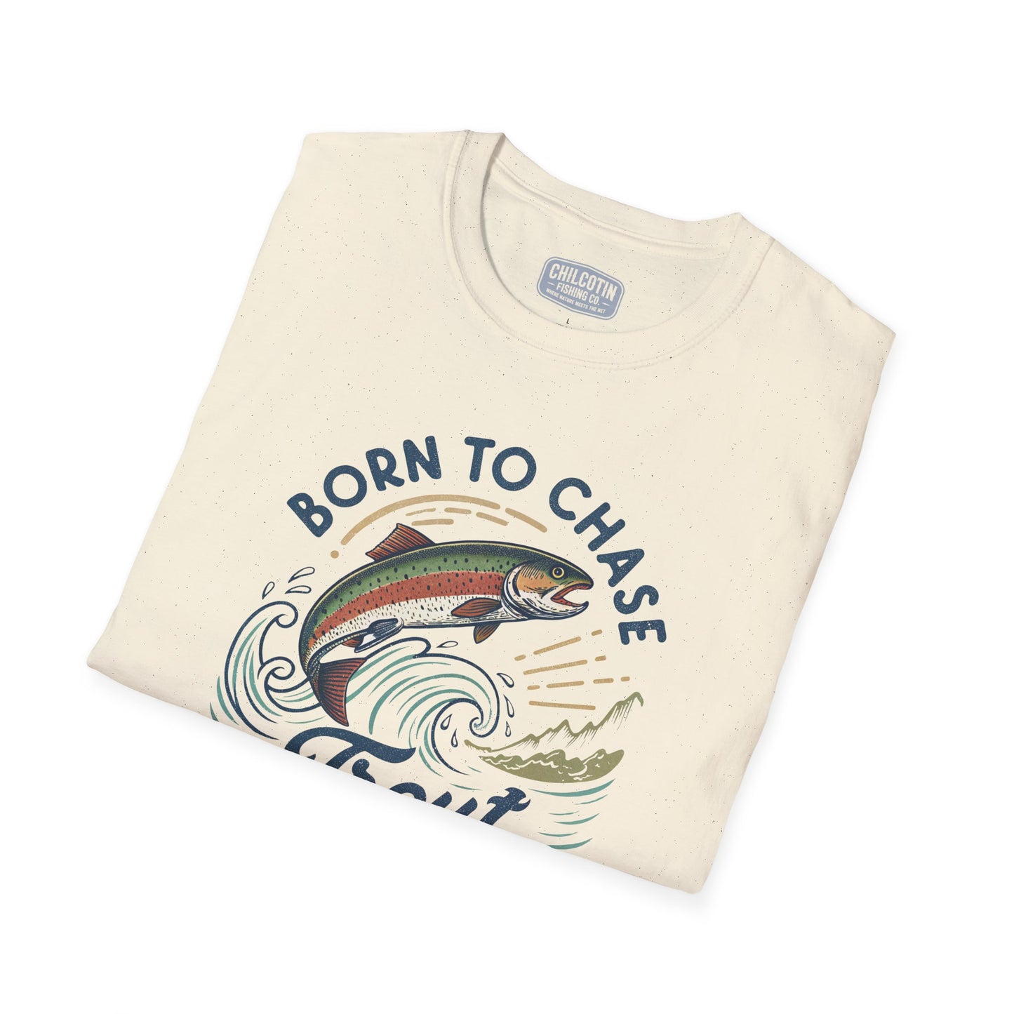 Born to Chase Trout Fishing T-Shirt | Rugged Outdoor Tee for Anglers