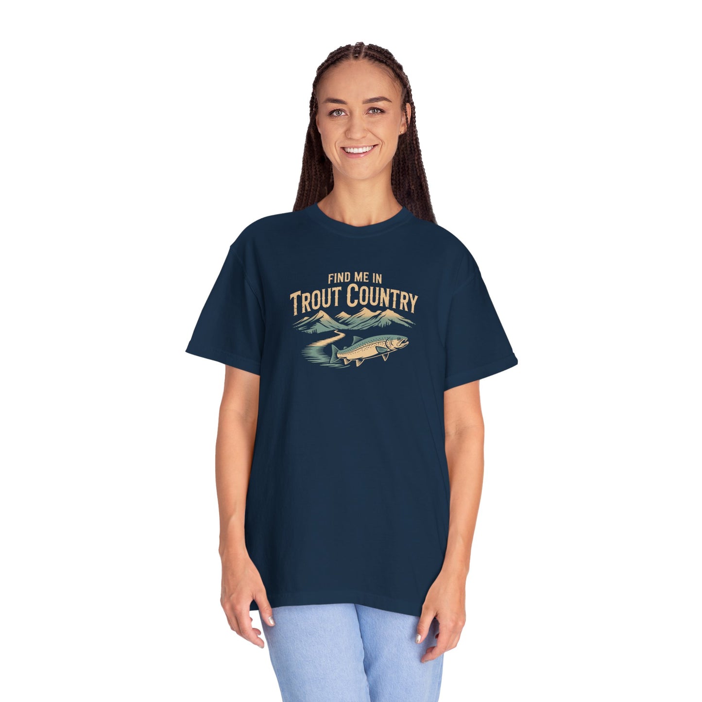 Trout Country T-Shirt — "Find Me in Trout Country" Fishing Tee