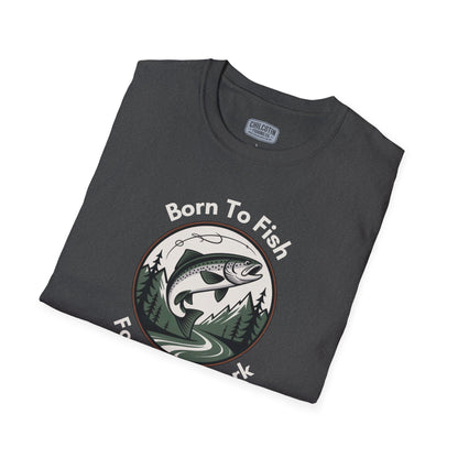 Born To Fish, Forced To Work T-Shirt – Funny Fishing Tee for Anglers