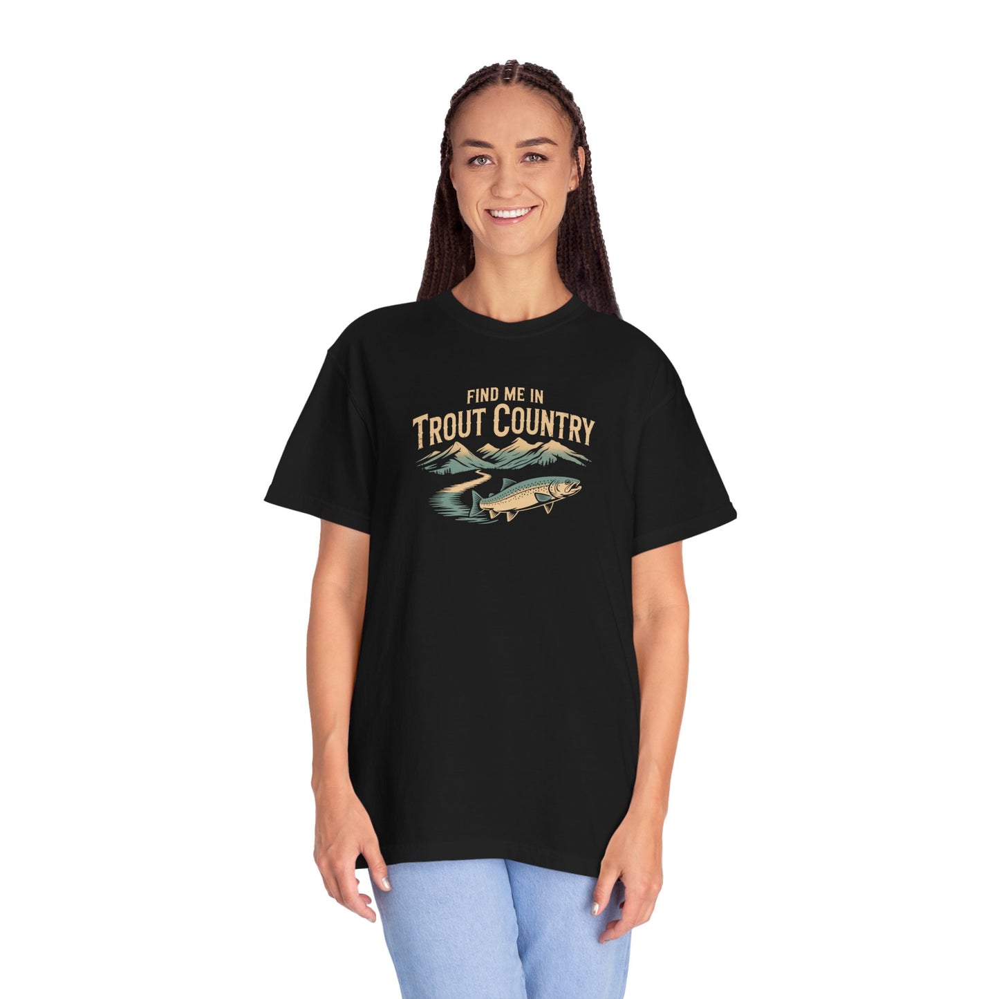 Trout Country T-Shirt — "Find Me in Trout Country" Fishing Tee