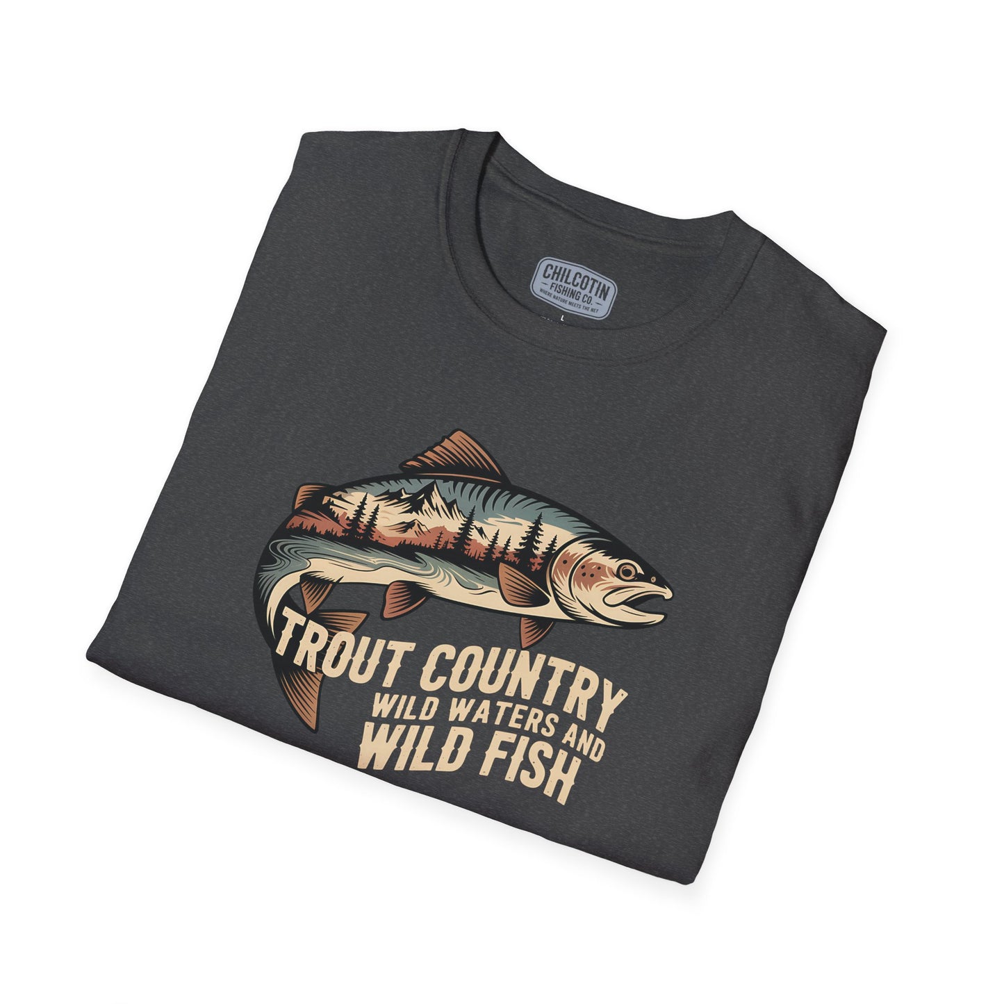 Trout Country Wild Water Wild Fishing T-Shirt | Rugged Outdoor Fishing Tee for Anglers