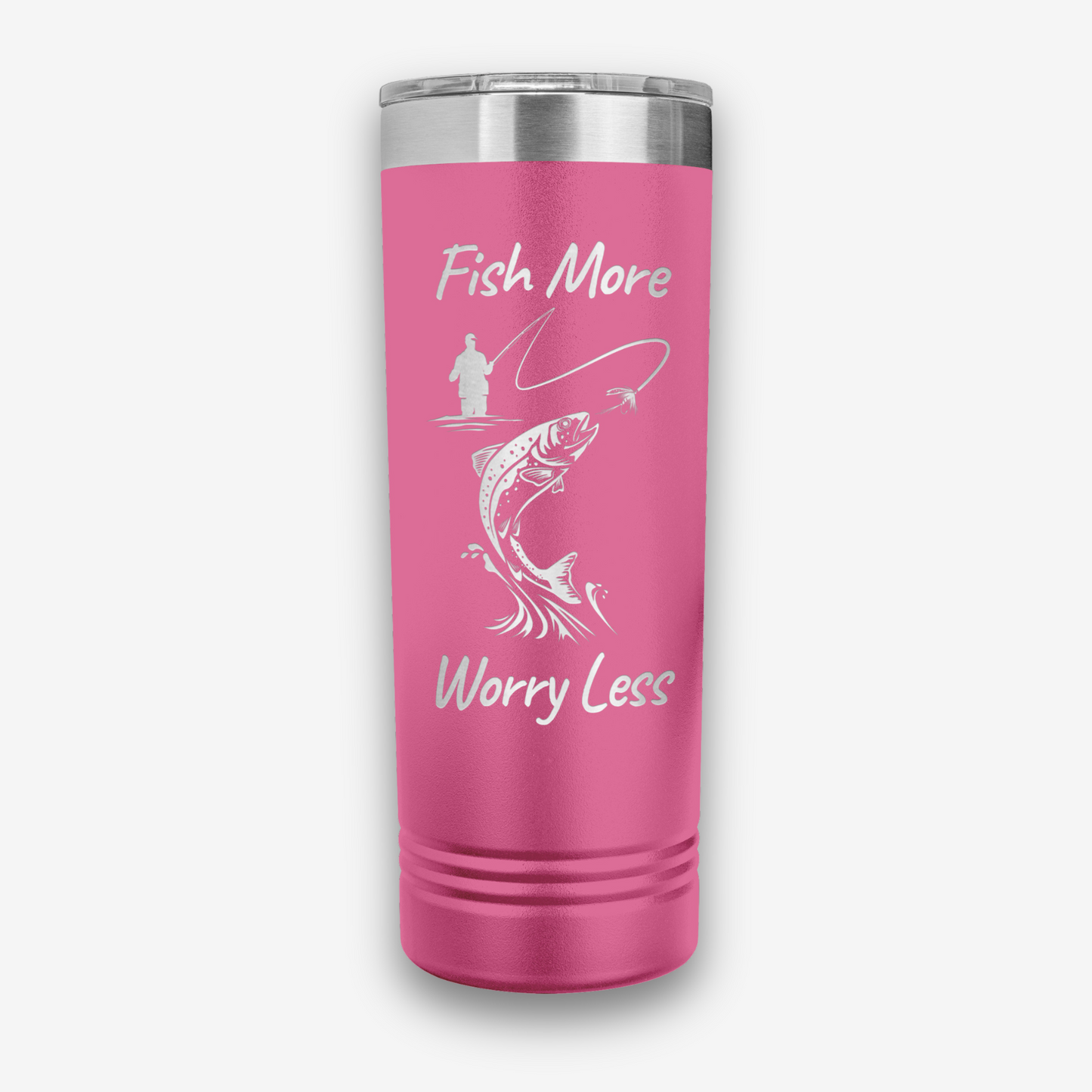 Fish More Worry Less Tumbler