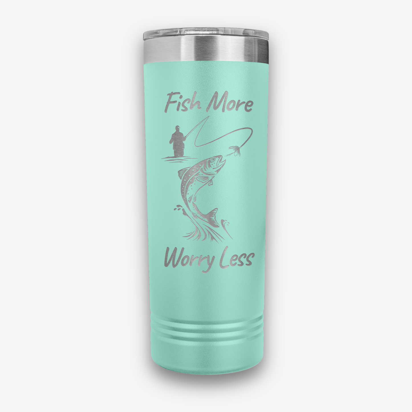 Fish More Worry Less Tumbler