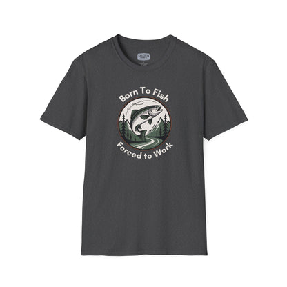 Born To Fish, Forced To Work T-Shirt – Funny Fishing Tee for Anglers