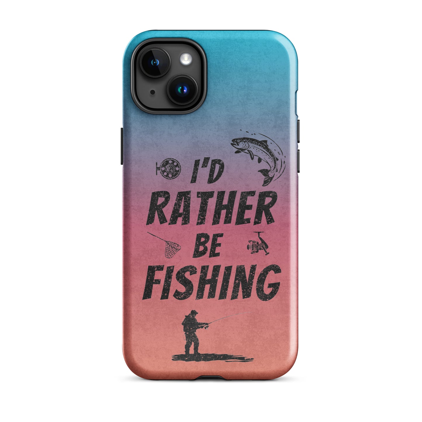 I’d Rather Be Fishing Tough Phone Case