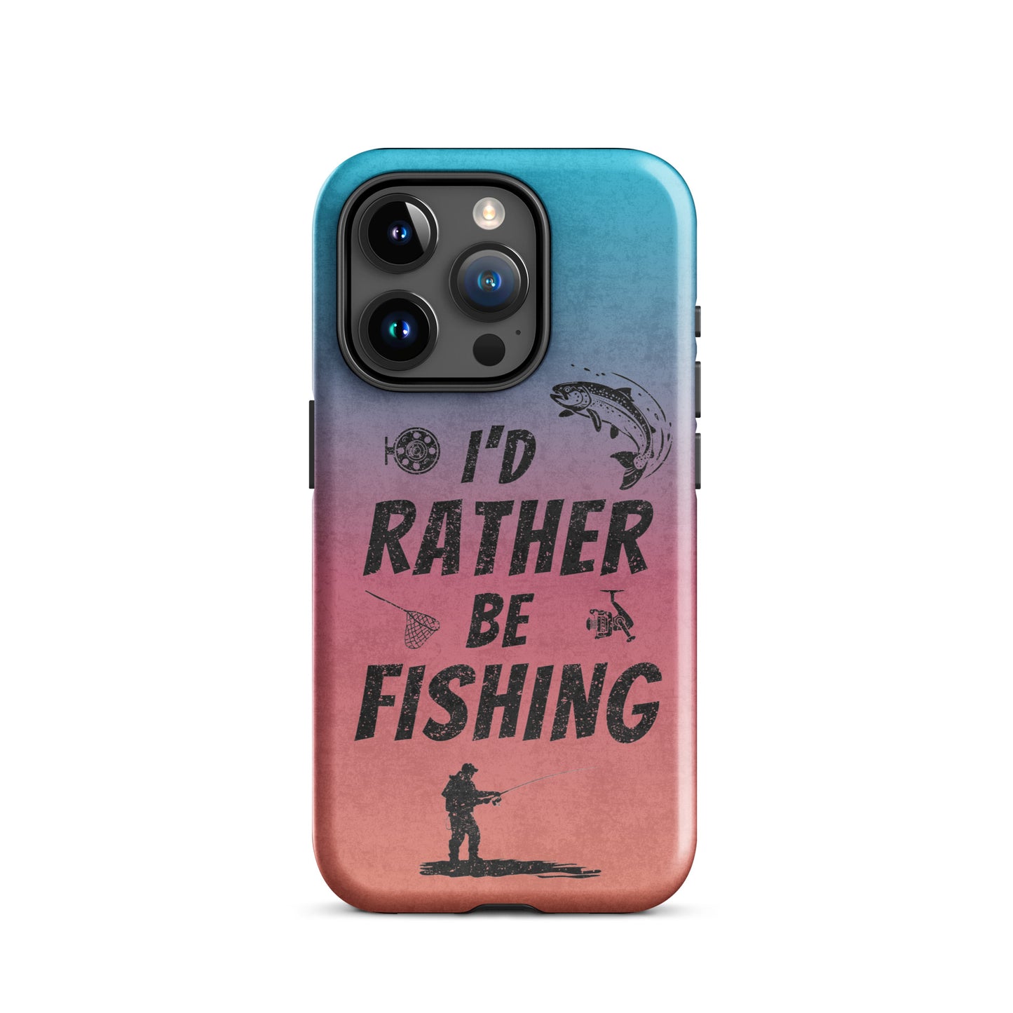 I’d Rather Be Fishing Tough Phone Case